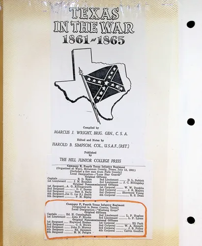 Texas in the War booklet cover — 1861-1865 — Printed booklet cover: "TEXAS IN THE WAR 1861-1865" over a Texas map with a Confederate battle flag. Compiled by Marcus J. Wright, edited by Harold B. Simpson, published by The Hill Junior College Press. Below are rosters for Company E and Company F, Fourth Texas Infantry Regiment (the latter, the "Mustang Greys" of Bexar County, circled in red ink).