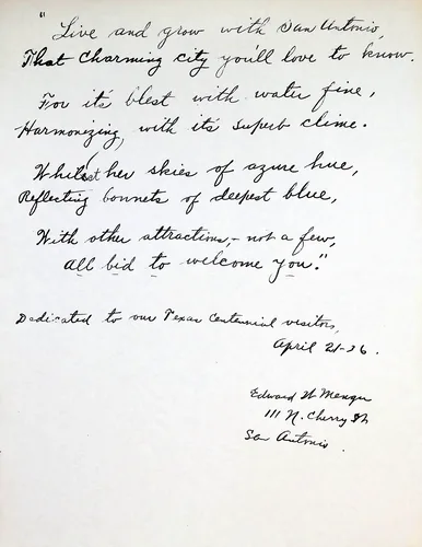 Edward Menger San Antonio poem — 1936-04-21 — Handwritten poem in quotation marks beginning "Live and grow with San Antonio, That charming city you'll love to know..." Below: "Dedicated to our Texas Centennial visitors, April 21-36." and signed "Edward H. Menger, 111 N. Cherry St, San Antonio".